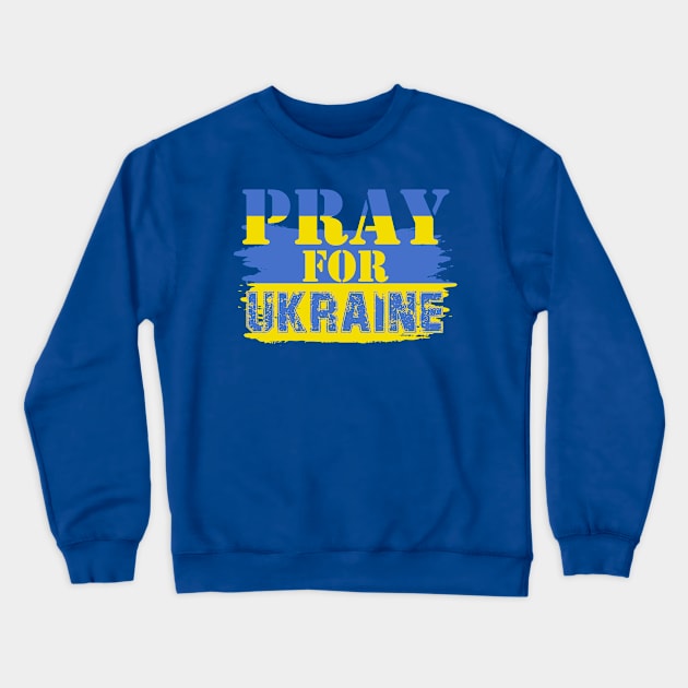 Pray For Ukraine Crewneck Sweatshirt by The Christian Left